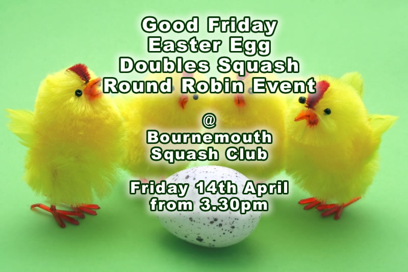 Good Friday Easter Egg Doubles Squash Round Robin Event